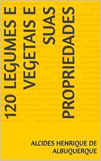 Livro 120 legumes e vegetais e suas propriedades