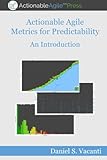 Actionable Agile Metrics for Predictability: An Introduction cover