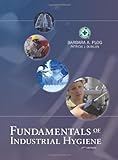 Fundamentals of Industrial Hygiene 6th Edition (Fundamentals of Industrial Hygene)
