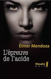 L' épreuve de l'acide