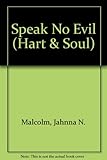 Front cover for the book Speak No Evil by Jahnna N. Malcolm