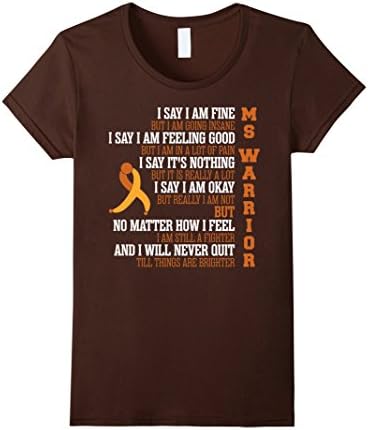 Women's Say I Am Fine But Going Insane Multiple Sclerosis T shirt XL Brown