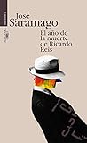 El año de la muerte de Ricardo Reis (Spanish Edition) by José Saramago