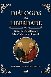 Livro Diálogos da liberdade: Textos de David Hume e Adam Smith sobre liberdade