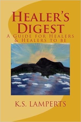 Healers Digest A Guide For Healers Healers To Be K S - 