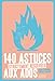 140 Astuces Strictement R'Serv'es Aux Ados (English and French Edition) by 