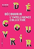 Découvrir l'intelligence collective by 