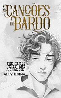 Livro As Canções do Bardo: The Times They Are A-Changin'