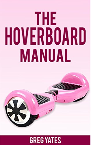 The Hoverboard Manual