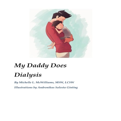 [D.O.W.N.L.O.A.D] My Daddy Does Dialysis<br />PPT