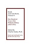 Death and Anti-Death, Volume 9: One Hundred Years