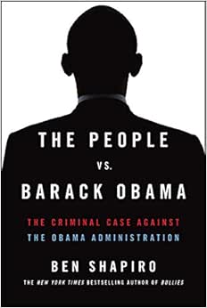 The People Vs Barack Obama The Criminal Case Against The Obama Administration Amazon Com Br