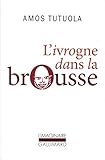 L'ivrogne dans la brousse by 