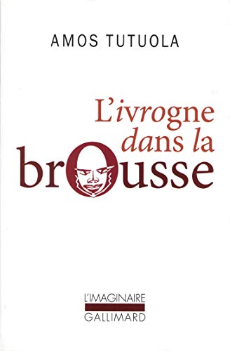 L'ivrogne dans la brousse by Amos Tutuola