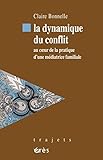 La dynamique du conflit (Trajets) (French Edition) by
