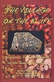 Paperback The Village on the Bluff: Prehistoric Farmers - Hunters of the James River Valley Book