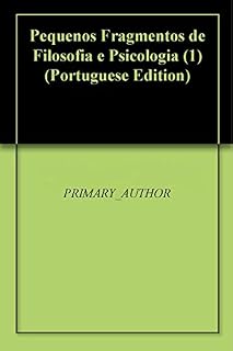Livro Pequenos Fragmentos de Filosofia e Psicologia (1)