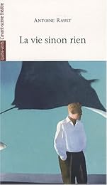 La  vie sinon rien