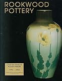 Rookwood Pottery over Ten Years of Auction Results: 1990-2002 by Gallery Treadway
