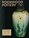 Rookwood Pottery over Ten Years of Auction Results: 1990-2002 by Gallery Treadway