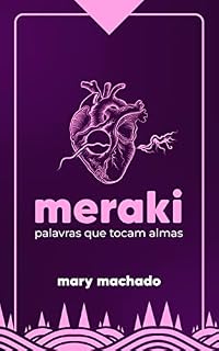 Livro Meraki (Edição Especial): Palavras que tocam almas