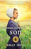 The Beekeeper's Son (The Amish of Bee County) by Kelly Irvin