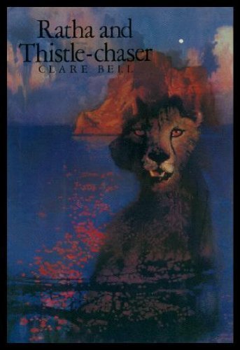 Ratha and Thistle-Chaser by Clare L. Bell (1990-04-30)