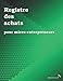 Registre des achats pour micro-entrepreneurs (French Edition) by Éditions Ararauna