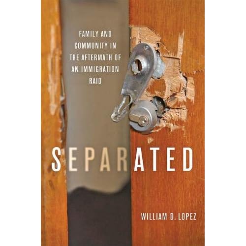 Separated: Family and Community in the Aftermath of an Immigration Raid Separated: Family and Community in the Aftermath of an Immigration Raid