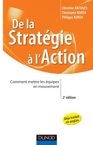 De la stratégie à l'action : Comment mettre les équipes en mouvement by 