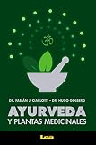 Ayurveda y plantas medicinales (Spanish Edition)