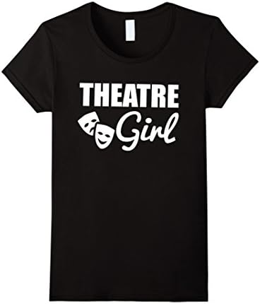 Women's Theater People Funny T-Shirt - Theater Girl Funny Gift Shirt Small Black