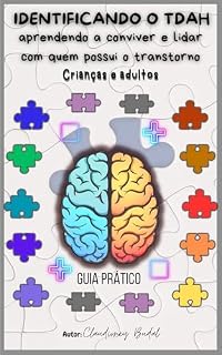 Livro COMO IDENTIFICAR E LIDAR COM QUEM POSSUI O TRANSTORNO: Identificando em adultos e crianças