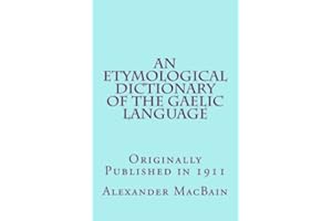 An Etymological Dictionary of the Gaelic Language (1911)