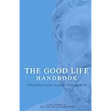 The Good Life Handbook:: Epictetus' Stoic Classic Enchiridion