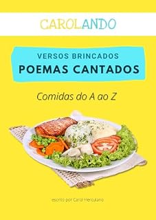 Livro Comidas do A ao Z (Versos Brincados e Poemas Cantados Livro 3)