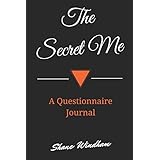 The Secret Me: A Questionnaire Journal