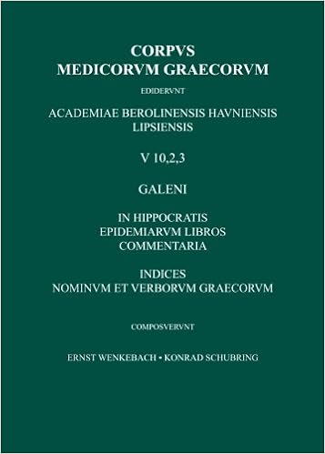 In Hippocratis Epidemiarum Libros Commentaria Indices Corpus