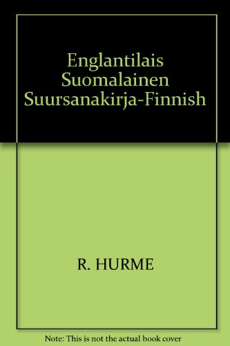 Englanti-Suomi Suursanakirja: English-Finnish General Dictionary