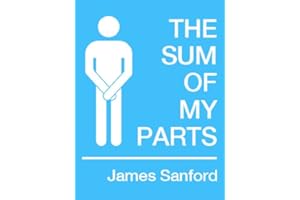 The Sum of My Parts (Kindle Single)