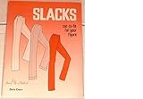 Paperback Slacks : Cut -To-fit for Your Figure (Sew/Fit Method) Book