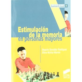 Estimulación de la memoria en personas mayores (Sintesís gerontología) Estimulación de la memoria en personas mayores (Sintesís gerontología)