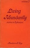 Paperback Living Abundantly : Studies in Ephesians (Volume 2) Book
