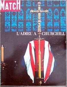Amazon Fr Paris Match N 6 Du 06 02 1965 L Adieu A Churchill Adieu A Churchill N I Sp Cial Fun Railles De Churchill Livres