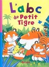 L' ABC de Petit Tigre !