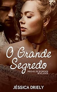 Livro O Grande Segredo: Prequel de Segredos Revelados (Série Segredos Livro 1)