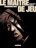 MAITRE DE JEU T02 PREMONITION (DELC.MACHINATIO) (French Edition) by 