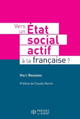 Vers un État social actif à la française ?