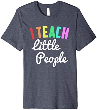 Mens I Teach Little People T Shirt - Funny Pre-School Teacher Tee Small Heather Blue
