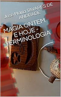 Livro MAGIA ONTEM E HOJE - TERMINOLOGIA